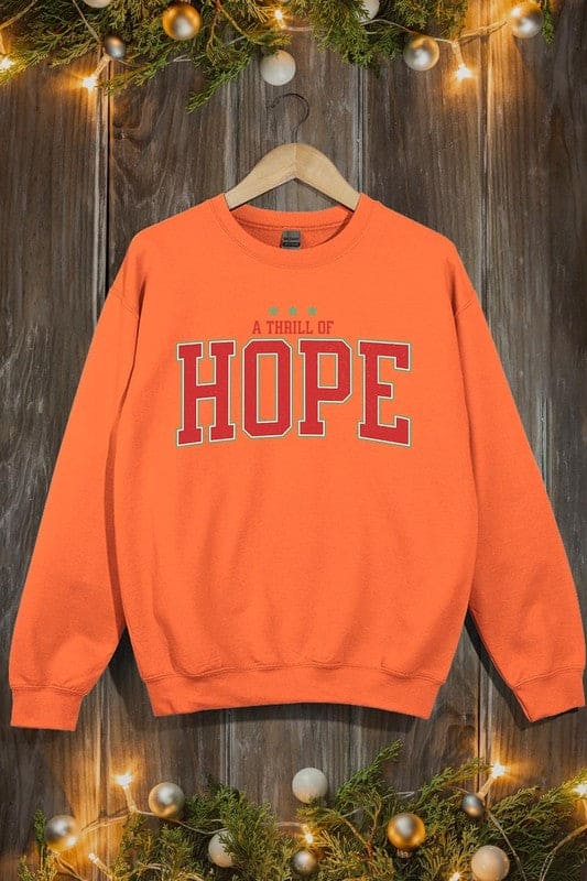 A Thrill of Hope Graphic Fleece Sweatshirts