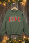 A Thrill of Hope Graphic Fleece Sweatshirts