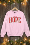 A Thrill of Hope Graphic Fleece Sweatshirts