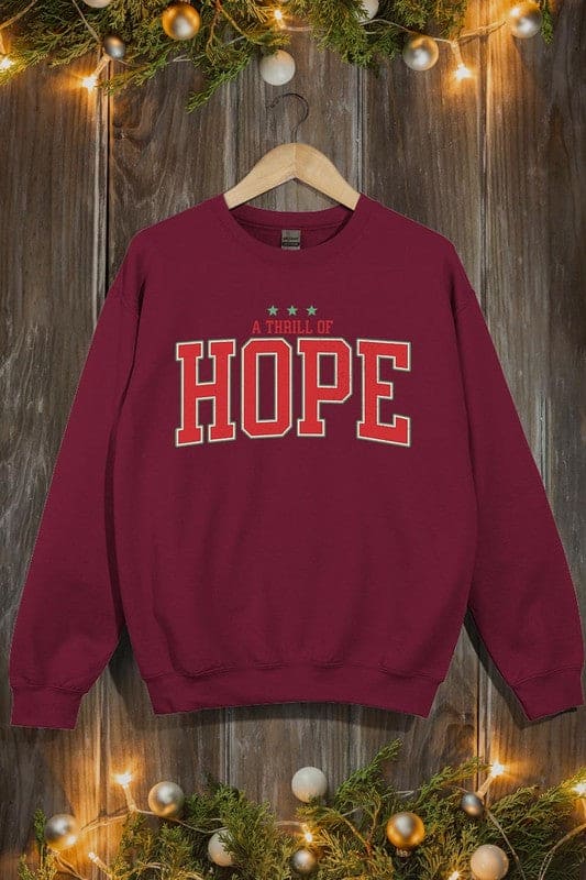 A Thrill of Hope Graphic Fleece Sweatshirts