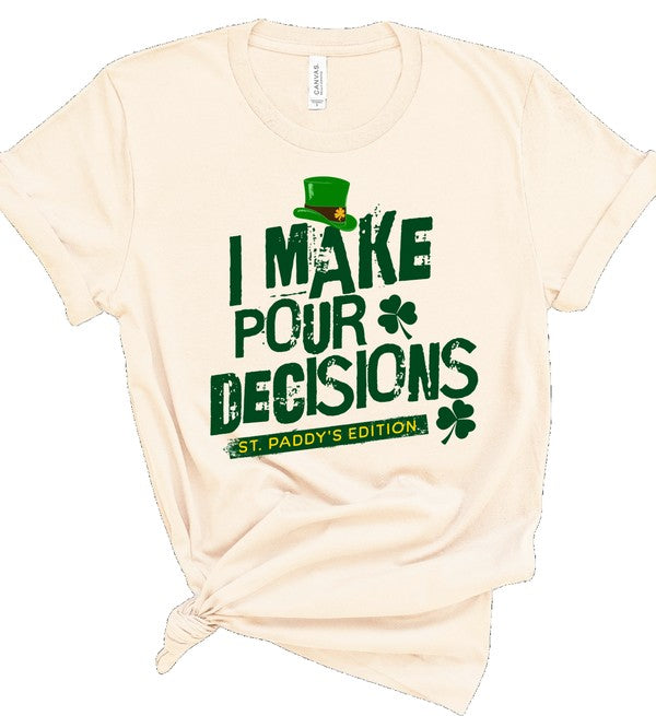 I Make Pour Decisions Graphic Crew Neck Tee